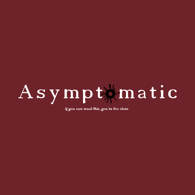 Asymptomatic by chiantone