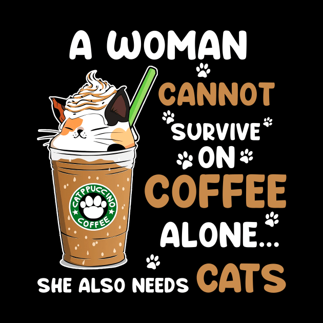 A Woman Cannot Survive On Coffee Alone She Also Needs Cats T-shirt by Tiennhu Lamit19