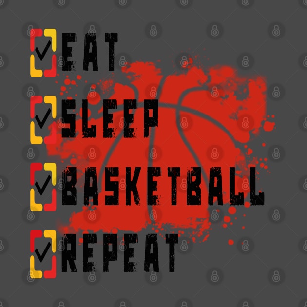 Eat Sleep Basketball Repeat by TOPTshirt