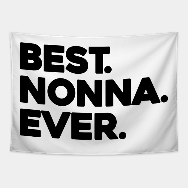 Best Nonna Ever Tapestry by aesthetice1