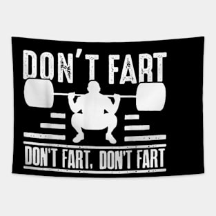 Workout Don't Fart Fitness Gym Workout Weights Lifting Squat Tapestry