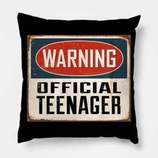 Official Teenager Warning Sign - Funny 13th Birthday Pillow