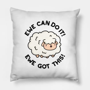 Ewe Can Do It Ewe Got This Cute Sheep Pun Pillow
