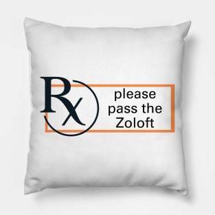 Please Pass the Zoloft Pillow