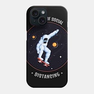 Social Distancing Space Skateboarding Phone Case