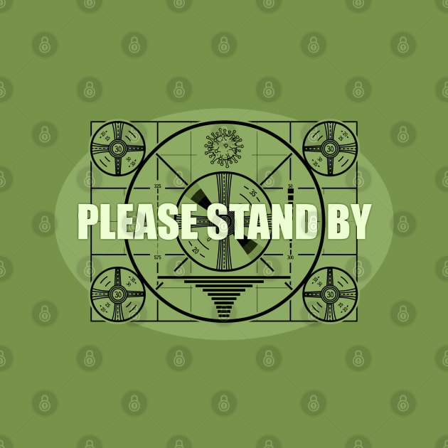 Please Stand By Coronavirus by katmargoli