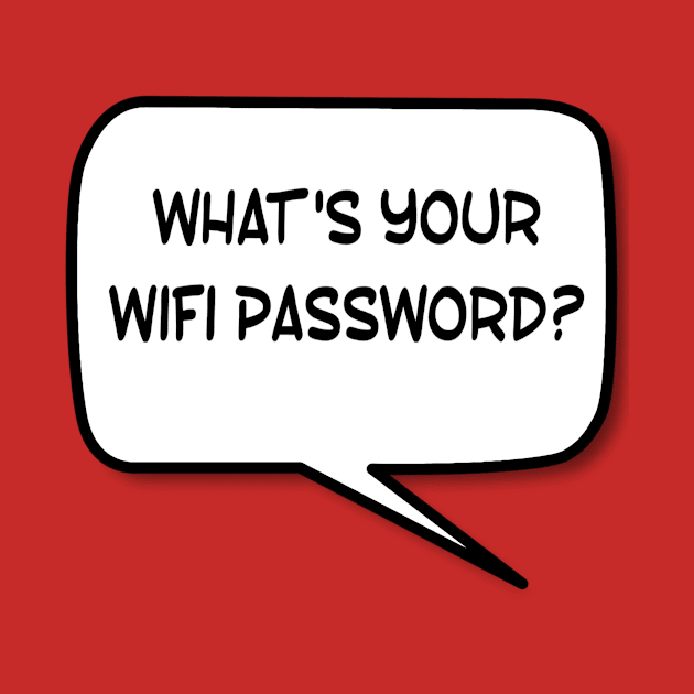 Wifi Password? by JasonLloyd