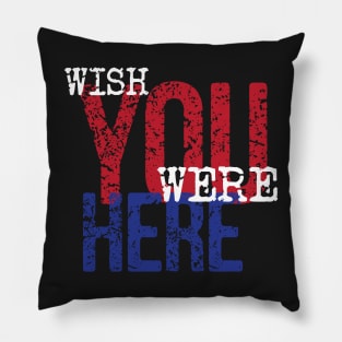 Wish You Were Here -  Classic Rock Pillow