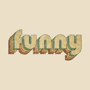 Funny // Vintage Rainbow Typography Style // 70s T-Shirt