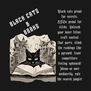 Black Cats and Books (Funny Motivational and Inspirational Cat Quote) T-Shirt