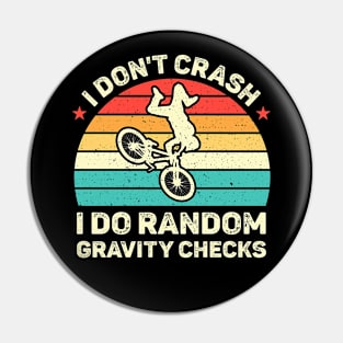 Mountain Biking - I Dont Crash Pin