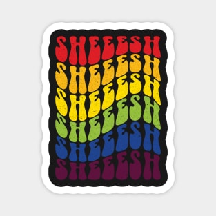 Sheeesh rainbow Magnet