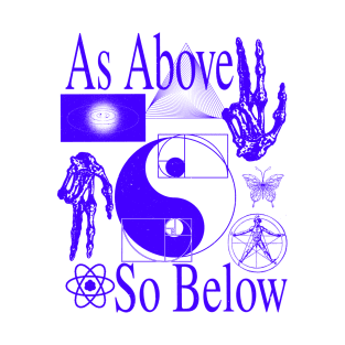 As Above So Below - Psychedelic Sacred Geometry Esoteric Yin & Yang T-Shirt