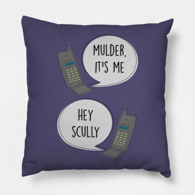 Mulder It's Me / Hey Scully Pillow by byebyesally