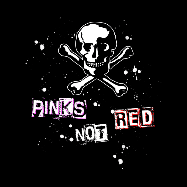 Pinks not Red by Kingrocker Clothing