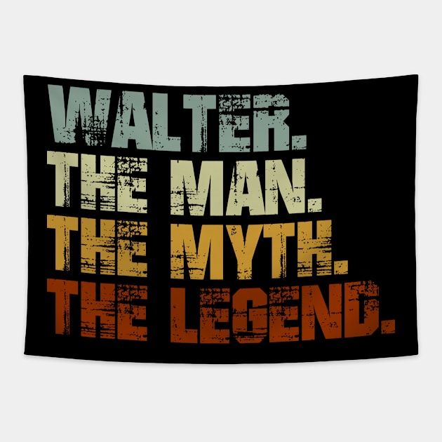 Walter The Man The Myth The Legend Tapestry by designbym