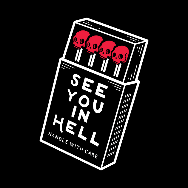 SEE YOU IN HELL T-SHIRT by wytchlab