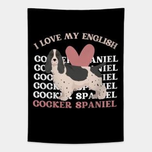 I love my English Cocker Spaniel Life is better with my dogs Dogs I love all the dogs Tapestry