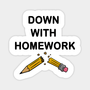 Down With Homework - OG Magnet