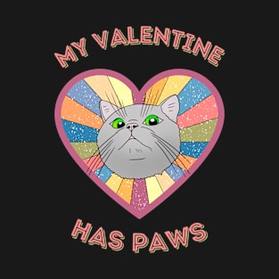 My Valentine has paws- a retro vintage design with a cute cat T-Shirt