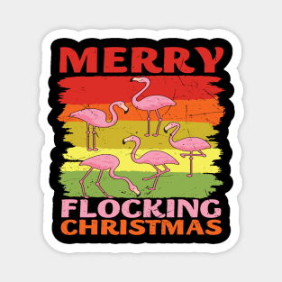 A Flamboyance of Flamingos wish you a Merry Flocking Christmas Magnet