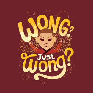 Just Wong T-Shirt