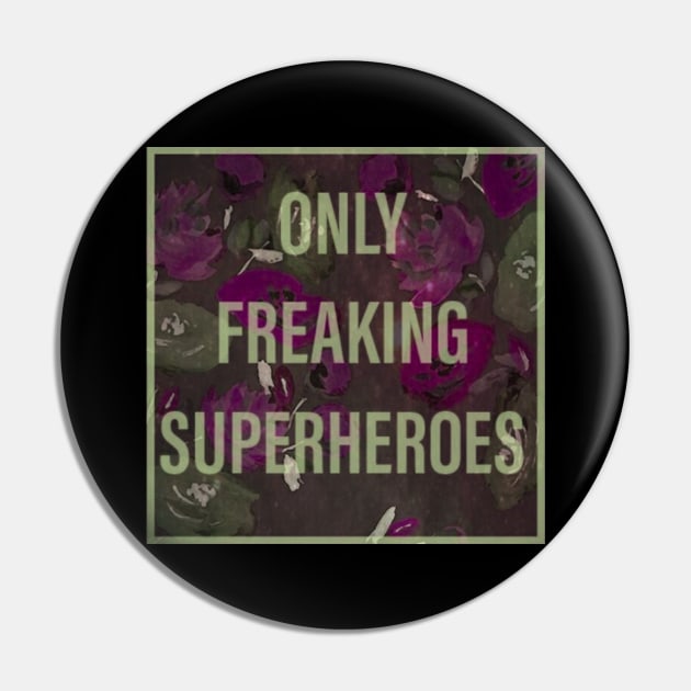 freaking superheroes Pin by Thinkerman