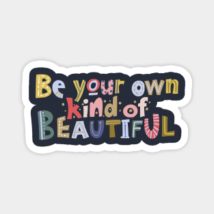 Be Kind To Yourself Magnet