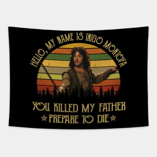 The Princess Bride My Name Is Inigo Montoya Tapestry