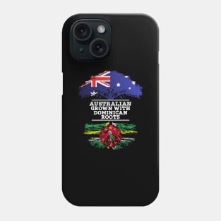 Australian Grown With Dominican Roots - Gift for Dominican With Roots From Dominica Phone Case