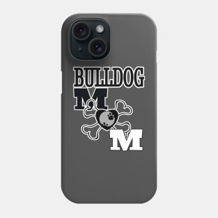 Bulldog Mom Phone Case