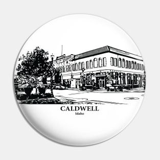 Caldwell - Idaho Pin