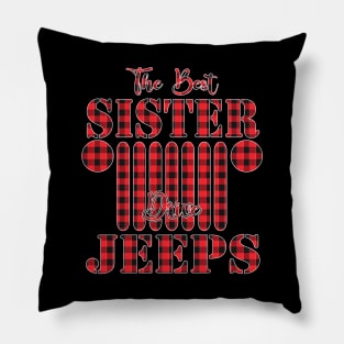 The Best Sister Drive Jeeps Red Plaid Jeep Matching Pajama Family Buffalo Jeeps Lover Pillow