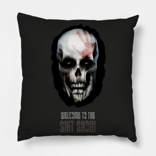 Welcome to the Shit Show Pillow