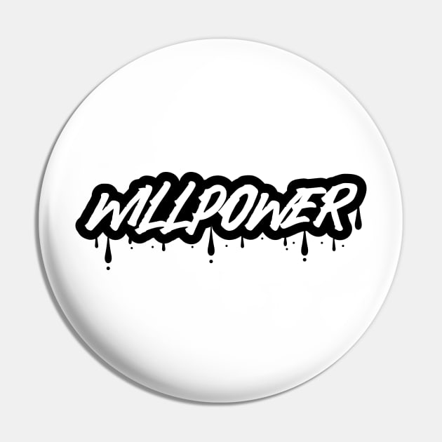 Willpower Pin by T-Shirt Attires