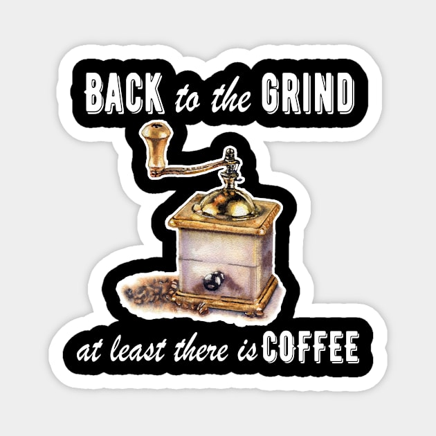 back to the grind Magnet by victoriazavyalova_art