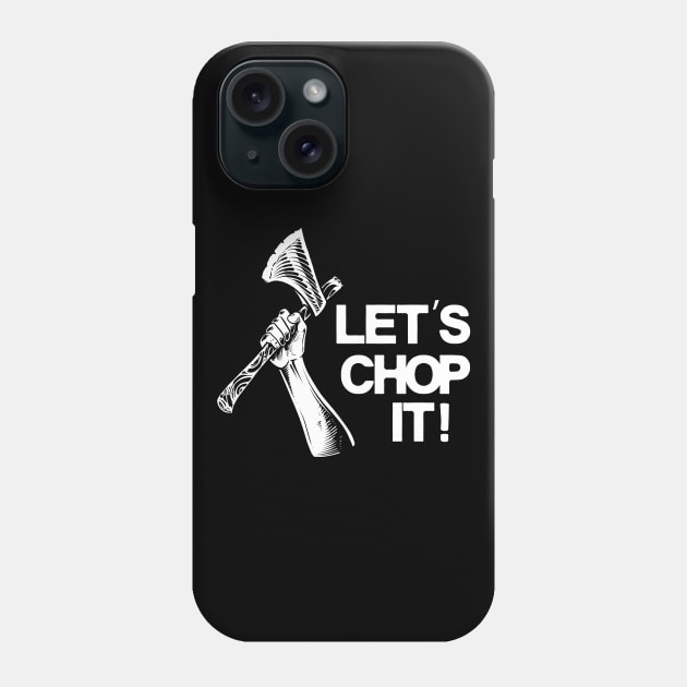 Lumberjack Axe Logger Phone Case by Foxxy Merch