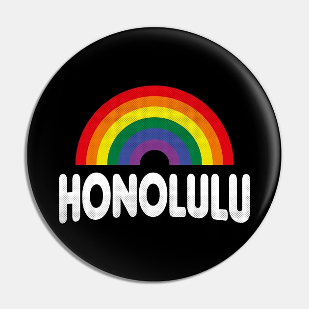 Honolulu, Hawaii - HI Pride Rainbow Pin by thepatriotshop