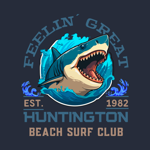 Shark Summer - Feeling Great Est 1982 Huntington Beach Surf Club by Megaluxe 