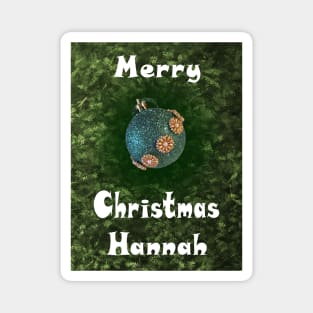 Merry Christmas Hannah - Green Glitter Ball Ornament with Beaded Flowers :) Magnet