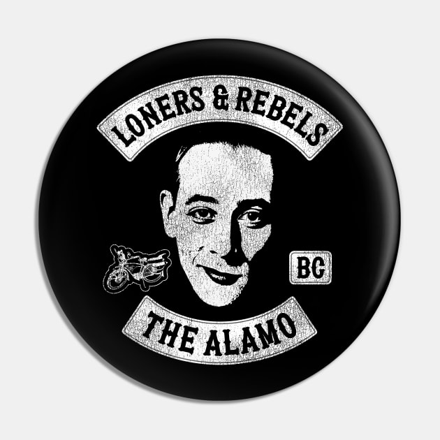 Pee Wee's Loners and Rebels Bike Club Pin by darklordpug