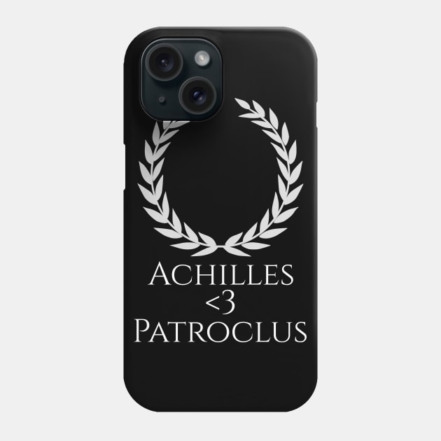 Ancient Greek Mythology LGBT Gay Pride Achilles <3 Patroclus Phone Case by Styr Designs