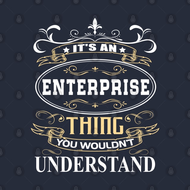 It's An Enterprise Thing You Wouldn't Understand by ThanhNga