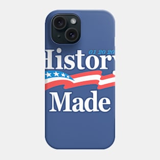 History Made Phone Case