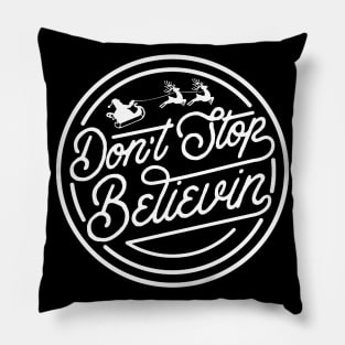 dont stop believin Pillow