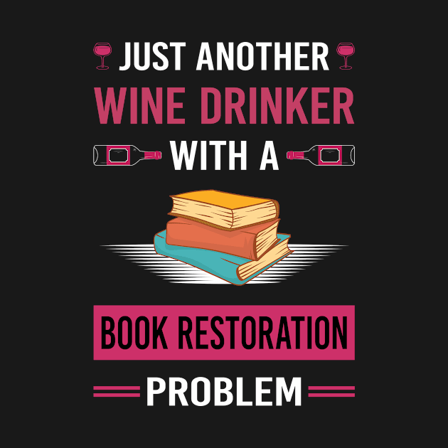 Wine Drinker Book Restoration Repair by Good Day