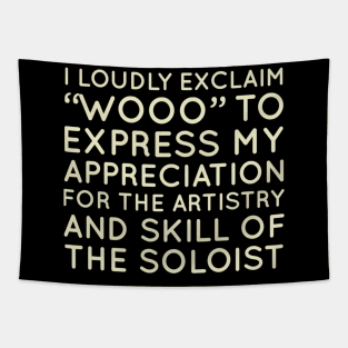 I Loudly Exclaim Wooo Funny Jazz Musician Jazz Lover Gift Tapestry