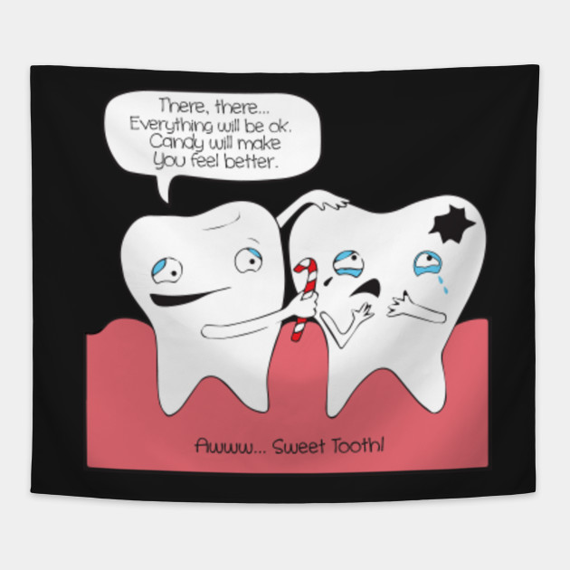 Everything Will be Okay Candy Will Make You Feel Better Sweeth Tooth