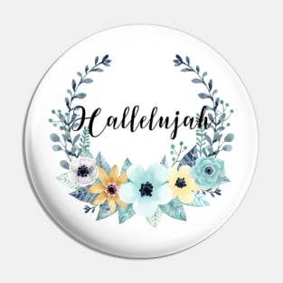 Hallelujah Floral Wreath Pin