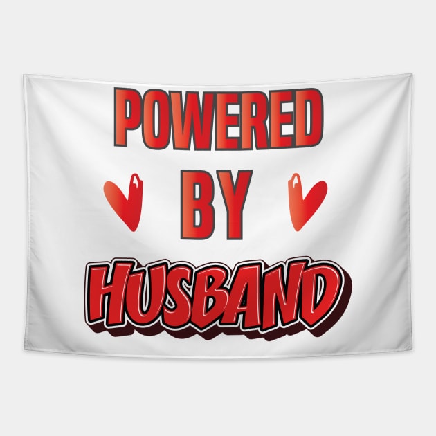 POWERED BY HUSBAND || FUNNY DESIGN Tapestry by STUDIOVO